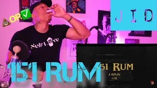 TRASH or PASS JID 151 RUM REACTION [upl. by Narayan]