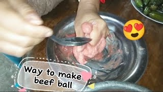 How to make Beef Balls  လၢႆးႁဵတ်းၵွၼ်ႈၵဵၼ်း [upl. by Heymann688]