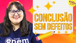 COMO ESCREVER UMA CONCLUSÃO PERFEITA NA REDAÇÃO DO ENEM [upl. by Rehpotsirhcnhoj]