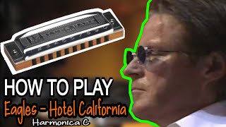 EASY  HOTEL CALIFORNIA HARMONICA  C DIATONIC  ARMÓNICA C BLUES HARP C GAITA DE BOCA C MUNDH [upl. by Michaella308]