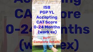 ISB PG Programme in Management for Young Leaders Accepting CAT  Eligibility amp Admission Criteria [upl. by Enilrae429]