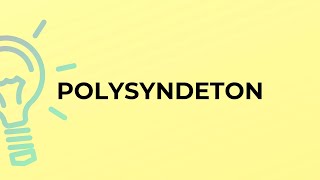 What is the meaning of the word POLYSYNDETON [upl. by Ahen]