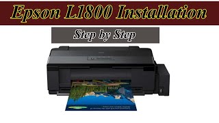 How To Install Epson L1800 Printer Step By Step [upl. by Ahsinan]