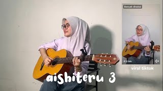 AISHITERU 3 KETIKA KAU MARAH DAN CEMBURU  COVER BY NOVI APRILIA [upl. by Eugenius256]