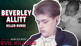 The Horrifying Story of Serial Killer Beverley Allitt  Worlds Most Evil Killers [upl. by Rehnberg]