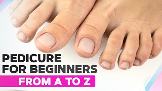 Pedicure for Beginners from A to Z  Toenail Transformation [upl. by Airetak]