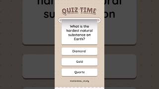 Q39 What is the hardest natural substance on Earth quiz study READ BELOW ⬇️ [upl. by Alleciram126]