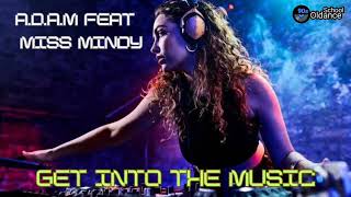 ADAM feat Miss Mindy  Get Into The MusicExtended MixDj BiBo Trance [upl. by Server]