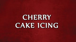 Cherry Cake Icing  RECIPES  EASY TO LEARN [upl. by Annerahs]