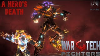 War Tech Fighters Part 8 A Heros Death [upl. by Nosa]