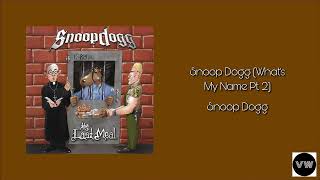 Snoop Dogg  Snoop Dogg Whats My Name Pt 2 Clean Version [upl. by Angele]