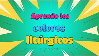 Colores litúrgicos [upl. by Yroc796]