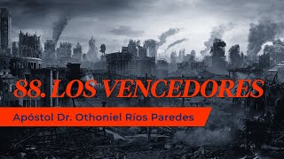 Vencedores  Apóstol Dr Othoniel Ríos Paredes [upl. by Ryann]