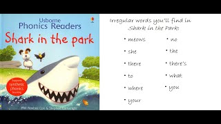 Usborne Phonics Readers ⑨ Shark in the park [upl. by Erised941]