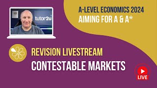 Contestable Markets  Livestream  Aiming for AA Economics 2024 [upl. by Macri94]