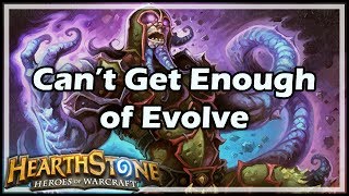 Hearthstone Can’t Get Enough of Evolve [upl. by Ahsenauq]