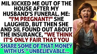 MIL Kicked Me Out Of The House After My Husbands Funeral Me Im Pregnant She Laughed Bu [upl. by Ennaxxor154]