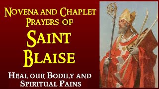 NOVENA AND CHAPLET PRAYERS OF SAINT BLAISE  HEAL OUR BODILY AND SPIRITUAL PAINS [upl. by Ramoh266]