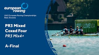 2023 European Rowing Championships  PR3 Mixed Coxed Four  AFinal [upl. by Eseilana]