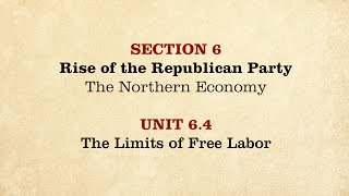 MOOC  The Limits of Free Labor  The Civil War and Reconstruction 18501861  164 [upl. by Dj]