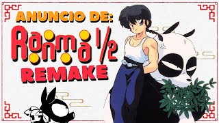 ¡ESPECIAL EN VIVO REMAKE DE RANMA 12  ANUNCIO EL 17 DE JULIO ranma½ ranma [upl. by Gnehs]