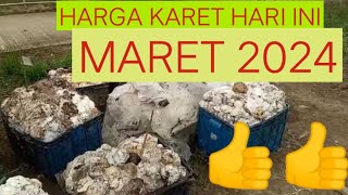 HARGA KARET HARI INI MARET 2024 [upl. by Anitsua]