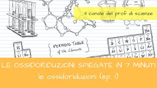 le ossidoriduzioni spiegate in 7 minuti ep 1 ossidoriduzioni [upl. by Nilyaj310]