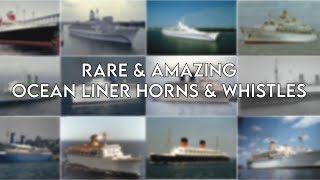 Rare amp Amazing Ocean Liner Horns amp Whistles [upl. by Casie619]