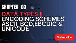 Data Types Encoding Schemes ASCII BCDEBCDIC amp Unicode UrduHindi [upl. by Nnyledam]