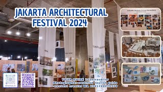 Jakarta Architectural Festival 2024 [upl. by Nodnahs865]