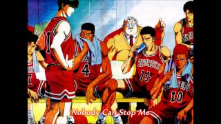 Slam Dunk OST  Nobody Can Stop Me [upl. by Aurelio]