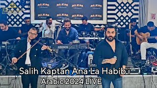 Ork Nazmiler  Salih Kaptan Ana La Habib’i Arabic 2024 LİVE [upl. by Akirej]