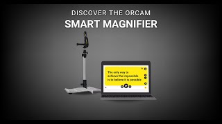 Discover the OrCam Smart Magnifier [upl. by Irtak]