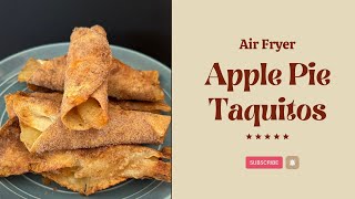 Recipe Review Air Fryer Apple Pie Taquitos from Air Frying Foodie [upl. by Zacek]