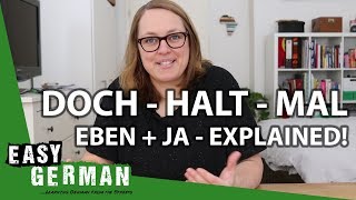 Doch Halt Mal Eben amp Ja  German modal particles explained  Easy German 231 [upl. by Bernadette]