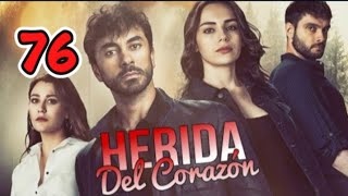 Herida del corazón capítulo 76 completo en español [upl. by Cowen]