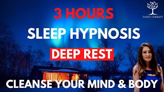 3 HOURS Looped SLEEP HYPNOSIS for Deep Rest  Cleanse your Mind amp Body into sleep [upl. by Eolc]