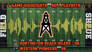 118 Huntington Beach Oilers vs Western Pioneers Highlights D5 Playoffs Round 1 [upl. by Sil112]