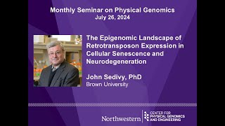 Epigenomic Landscape of Retrotransposon Expression in Senescence and Neurodegeneration  John Sedivy [upl. by Adniram458]