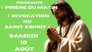 🙏 PRIÈRE DU MATIN INVOCATION DU SAINT ESPRIT 🙏 [upl. by Aztinaj814]