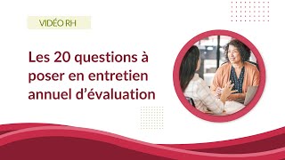 20 questions essentielles à poser en entretien annuel dévaluation [upl. by Hedaza]