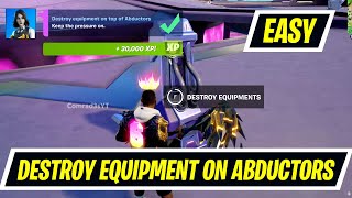 Destroy equipment on top of Abductors fortnite locations [upl. by Nylarahs]