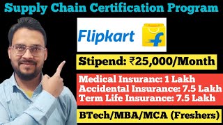 Flipkart Supply Chain Certification Program  Flipkart SCCP  Stipend ₹25000Month  Flipkart Jobs [upl. by Ardien]