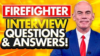 FIREFIGHTER INTERVIEW QUESTIONS amp ANSWERS How to PASS a FIRE SERVICE Selection Interview [upl. by Repohtsirhc332]