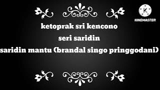 seri 04 saridin brandal singo Pringgodani [upl. by Pachton257]