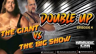 DOUBLE UP THE GIANT vs THE BIG SHOW [upl. by Narut]