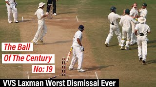 The ball of the century  No 19  Jason Krejza to VVS Laxman  VVS Laxman Worst Dismissal Ever [upl. by Assertal]