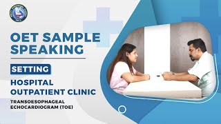 OET Speaking Setting Hospital Outpatient Clinic [upl. by Kostival]