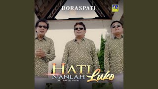 Hati Nanlah Luko [upl. by Lalla263]