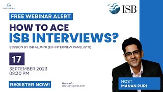 How To Prepare for ISB Interviews Live Session with ISB Alumni [upl. by Nayk]